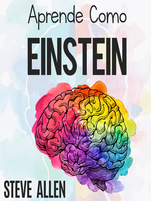 Title details for Aprende como Einstein by Steve Allen - Available